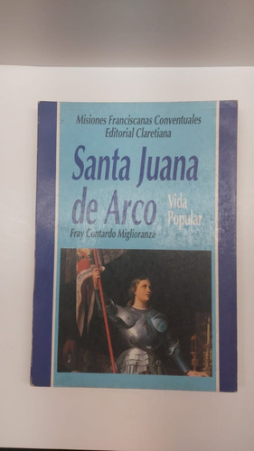 Santa Juana De Arco Vida Popular - Fray Miglioranza 