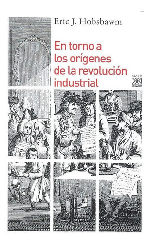 En Torno A Los Origenes De La Revolucion Industrial - Hob...