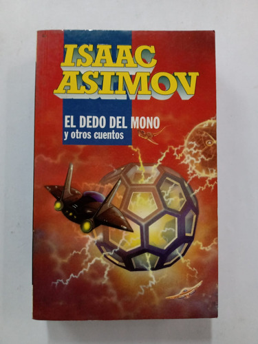 El Dedo Del Mono Isaac Asimov Ediciones B