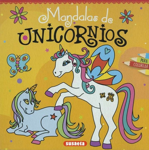 Mandalas De Unicornios Para Colorear, De Susaeta, Equipo. Editorial Susaeta, Tapa Blanda En Español