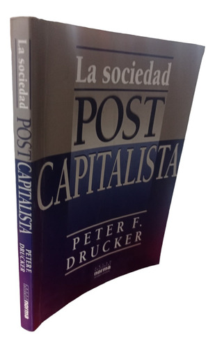 La Sociedad Post Capitalista Peter Drucker