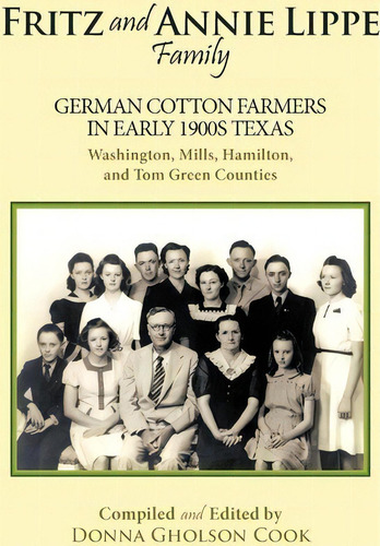 Fritz And Annie Lippe Family, De Donna Gholson Cook. Editorial Authorhouse, Tapa Blanda En Inglés
