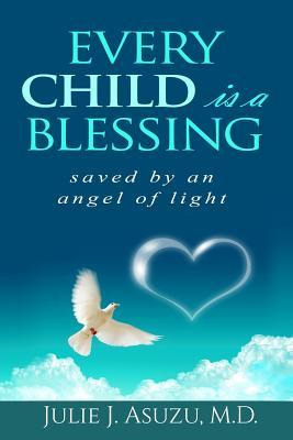 Libro Every Child Is A Blessing : Saved By An Angel Of Li...