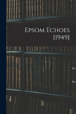 Libro Epsom Echoes [1949] - Anonymous