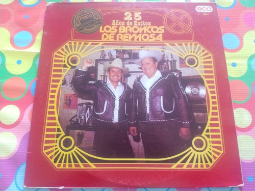 Los Broncos De Reynosa Lp 25 Años De Exitos W