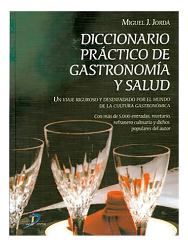 Diccionario Practico De Gastronomia Y Salud - Jorda - #d