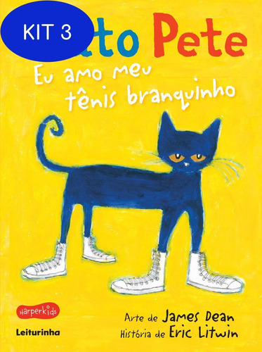 Kit 3 Livro O Gato Pete - Eu Amo Meu Tênis Branquinho