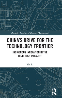 Libro China's Drive For The Technology Frontier: Indigeno...