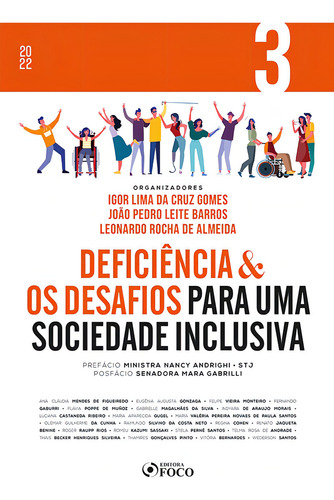 DEFICIÊNCIA & OS DESAFIOS PARA UMA SOCIEDADE INCLUSIVA - VOL 3 - 1ª ED - 2022, de Figueiredo, Ana Cláudia Mendes de. Editorial Editora Foco Jurídico Ltda, capa mole em português, 2022