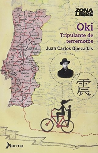 OKI. TRIPULANTE DE TERREMOTOS, de Quezadas, Juan Carlos. Editorial Norma, tapa blanda en español, 2019