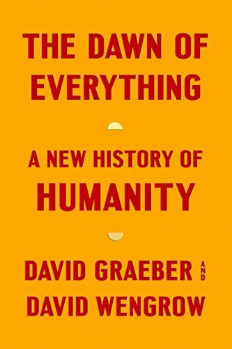 The Dawn Of Everything: A New History Of Humanity, De Graeber, David. Editorial Oem, Tapa Dura En Inglés