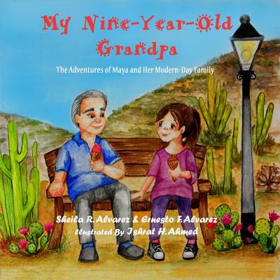 Libro My Nine-year-old Grandpa: The Adventures Of Maya An...