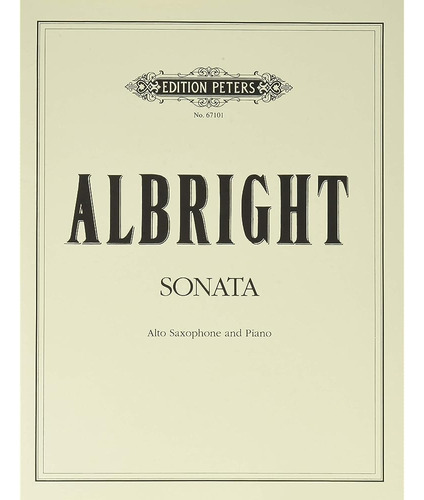 Albright: ¿sonata Para Saxofón Alto