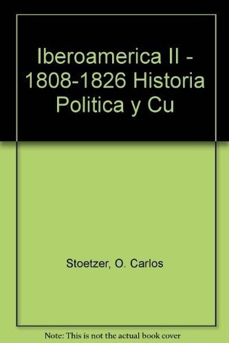 Iberoamerica. Historia Politica Y Cultural Vol I, Ii, De Stoetzer, Carlos. Editorial Docencia En Español