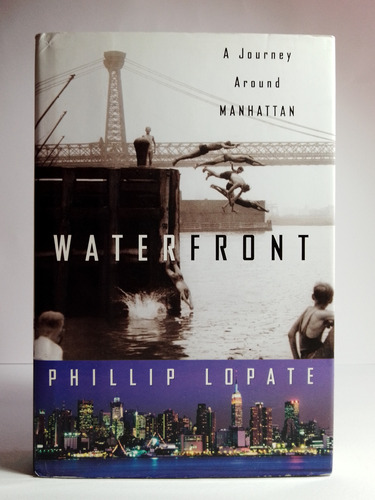Waterfront: A Journey Around Manhattan [pasta Dura]