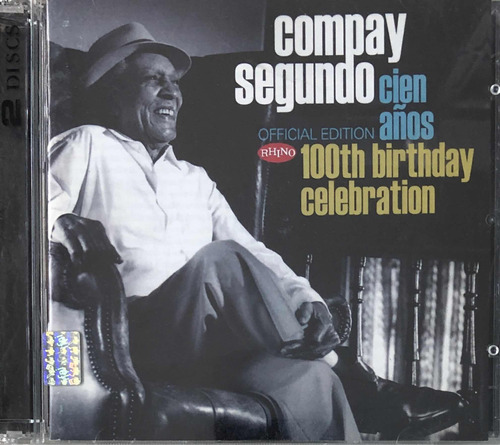 Compay Segundo 2cds. Cien Años. 100 Th Birthday Celebration.