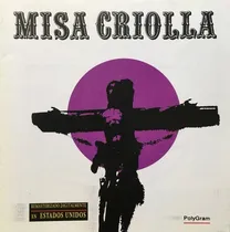 Comprar Misa Criolla* Solistas, Coro, Orquesta De A Ramírez* Cd*