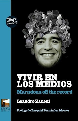 Vivir En Los Medios - Zanoni L (libro)