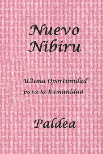 Nuevo Nibiru: Ultima Oportunidad Para La Humanidad