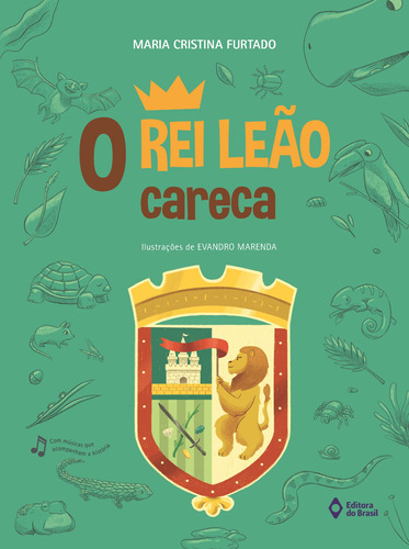 O rei leão careca, de Furtado, Maria Cristina. Editora do Brasil, capa mole em português, 2017