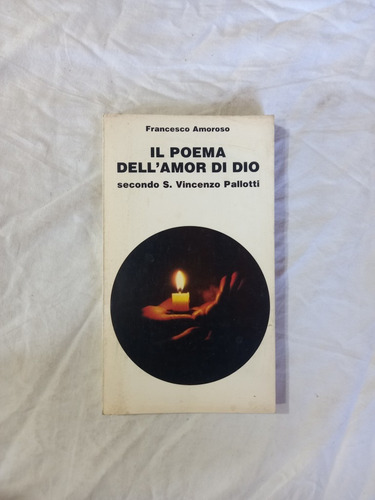 Il Poema Dell'amor Di Dio - Pallotti - Amoroso - Italiano