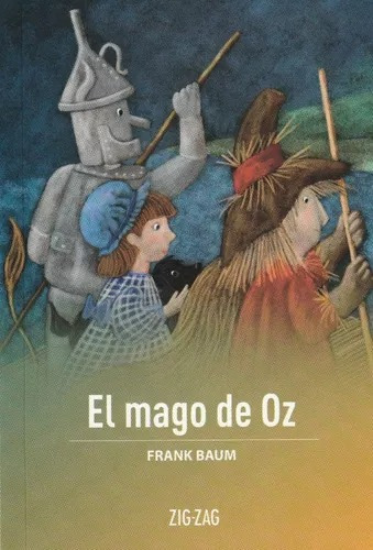 El Mago De Oz - Ediciones Zig Zag