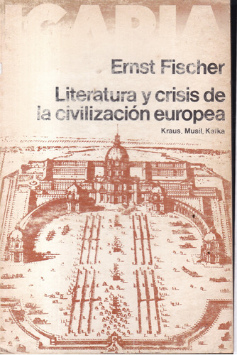 Literatura Y Crisis De La Civilización Europea - E. Fischer