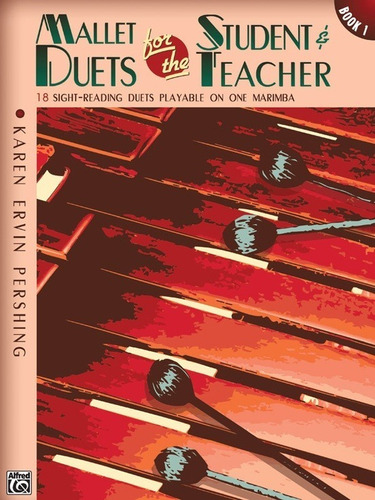 Mallet Duets For The Student & Teacher Book 1: 18 Sight-read