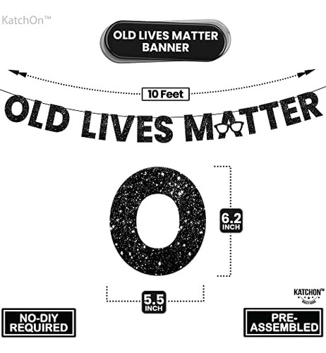 Katchon, Pancarta Old Lives Matter Brillo, 10 Pies | Black |