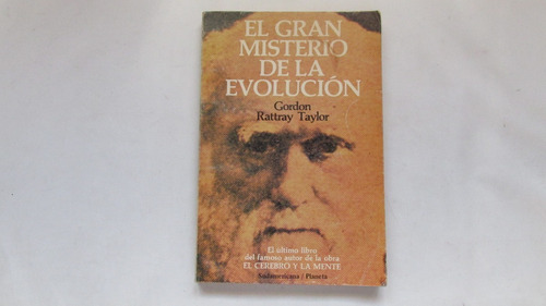 El Gran Misterio De La Evolucion, Gordon Taylor. Darwin