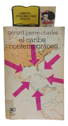 comprar El Caribe Contemporáneo - Gérard Pierre Charles - 1981 