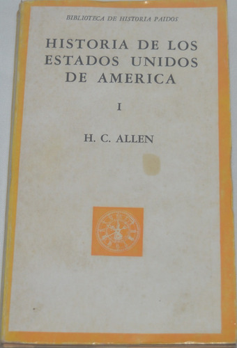 Historia De Los Estados Unidos De América / 1- H C Allen G22