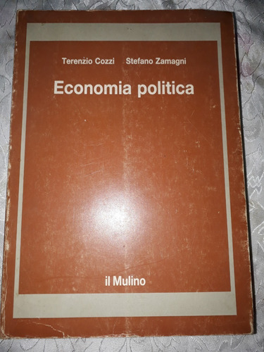 Economia Politica-terenzio Cozzi-stefano Zamagni