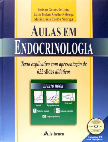 Aulas em endocrinologia clínica: Texto explicativo, de Josivan. Editora Atheneu Ltda, capa mole em português, 2001