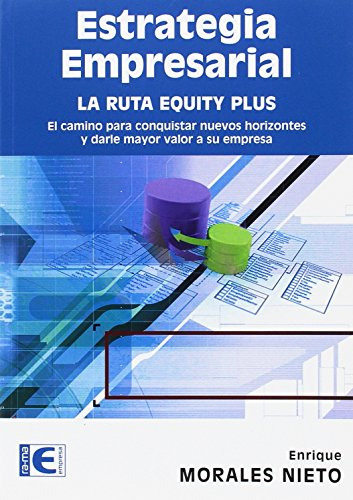 Estrategia Empresarial La Ruta Equity Plus