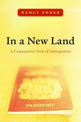 Libro In A New Land: A Comparative View Of Immigration - ...