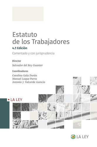ESTATUTO DE LOS TRABAJADORES 4ÃÂª EDICION, de VV. AA.. Editorial La Ley, tapa dura en español