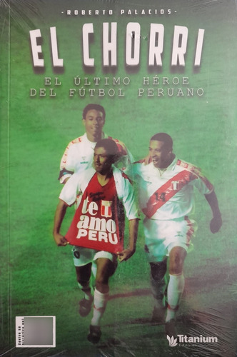 El Chorri. Fútbol Peruano