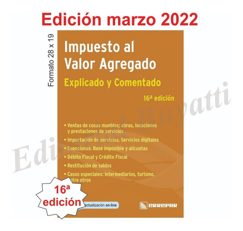 Impuesto Al Valor Agregado Explicado Y Comentado. Nueva Ed.