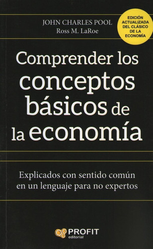 Comprender Los Conceptos Basicos De La Economia - Explicados