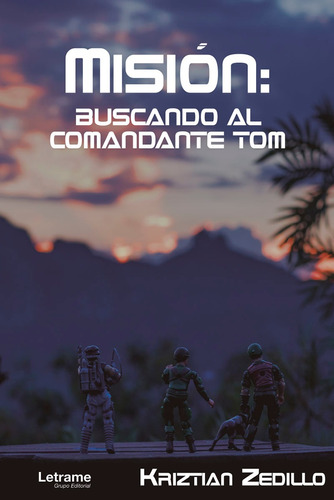 Misión: Buscando Al Comandante Tom