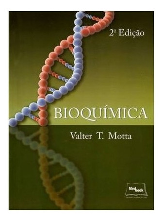 Bioquimica   02 Ed: Bioquimica   02 Ed, De Motta, Valter T.. Editora Medbook, Capa Mole, Edição 2 Em Português