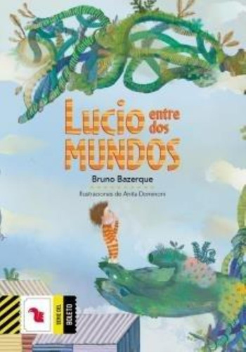 Libro Lucio Entre Dos Mundos - Bazerque, Bruno