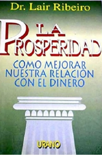 Libro En Físico La Prosperidad Por Lair Ribeiro