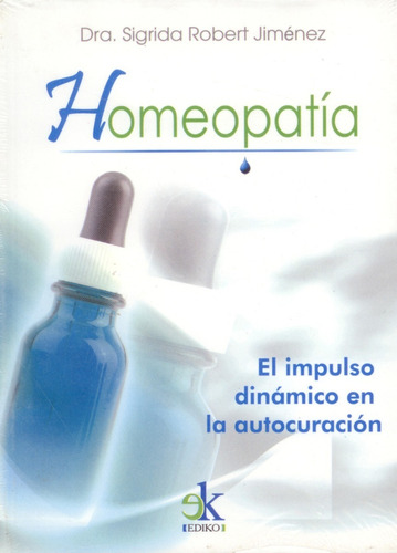 Libro: Homeopatía Autor: Dra. Sigrida Robert Jiménez