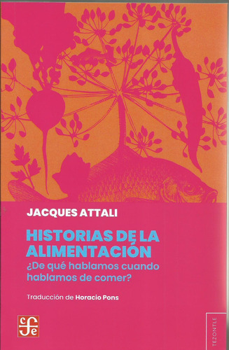 Historias De La Alimentación  Jacques Attali