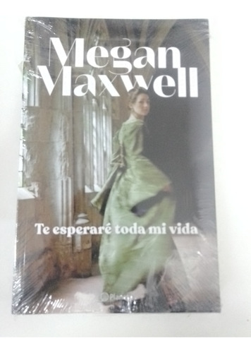 Megan Maxwell - Te Esperaré Toda Mi Vida
