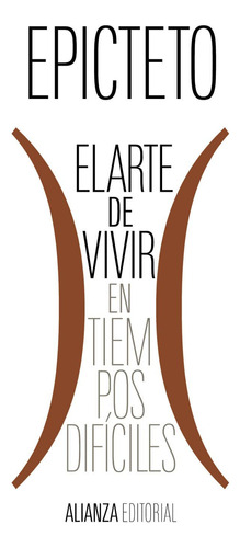 Libro: El Arte De Vivir (en Tiempos Difíciles) / Epicteto