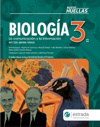 Biologia 3 Es Huellas - La Comunicacion Y La Informacion En