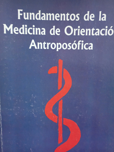 Fundamentos De La Medicina Antroposofica